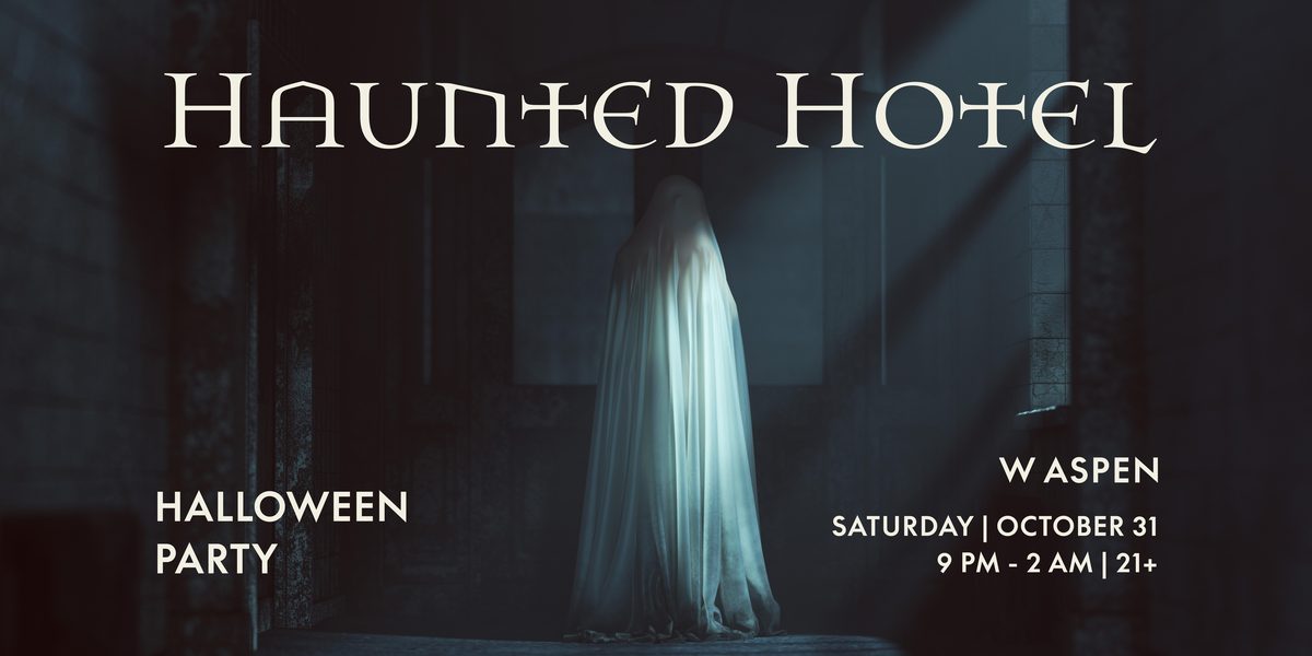 Haunted Hotel Halloween Party at W Aspen — official promo photo